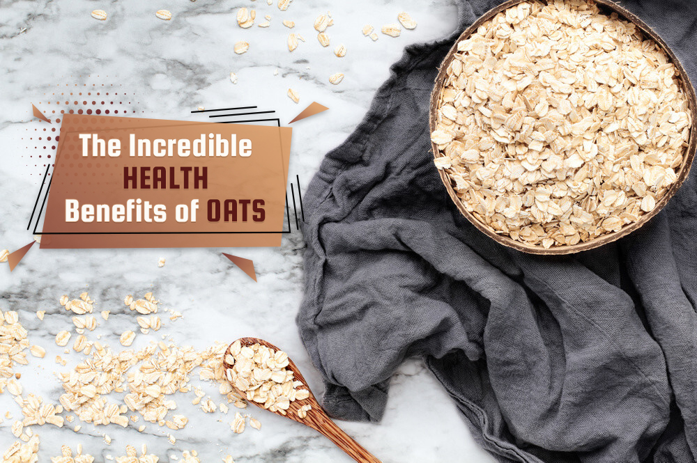 The Incredible Health Benefits of Oats